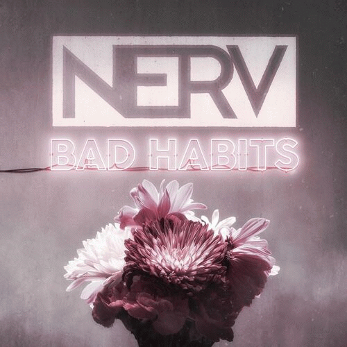 Nerv (USA) : Bad Habits